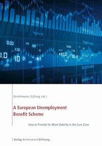 A European Unemployment Benefit Scheme - - E-Book