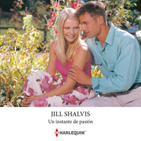 Un instante de pasión - Jill Shalvis - Hörbuch