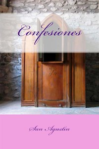 Confesiones - San Agustín - E-Book