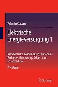 Elektrische Energieversorgung 1 - Valentin Crastan - E-Book