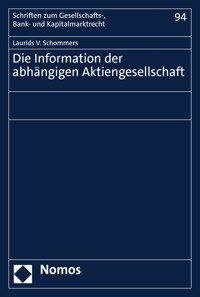 Die Information der abhängigen Aktiengesellschaft - Laurids V. Schommers - E-Book