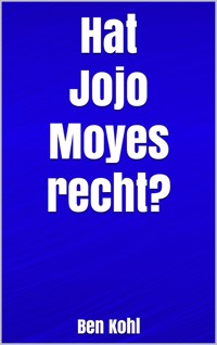 Hat Jojo Moyes recht? - Ben Kohl - E-Book