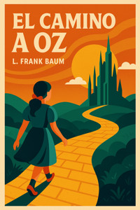 El camino a Oz - L. Frank Baum - E-Book