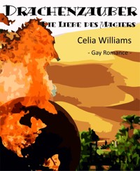 Drachenzauber - Die Liebe des Magiers - Celia Williams - E-Book