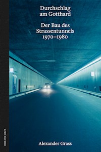 Durchschlag am Gotthard - Alexander Grass - E-Book
