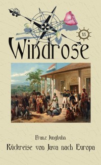 Rückreise von Java nach Europa - Franz Junghuhn - E-Book