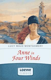 Anne in Four Winds - Lucy Maud Montgomery - E-Book