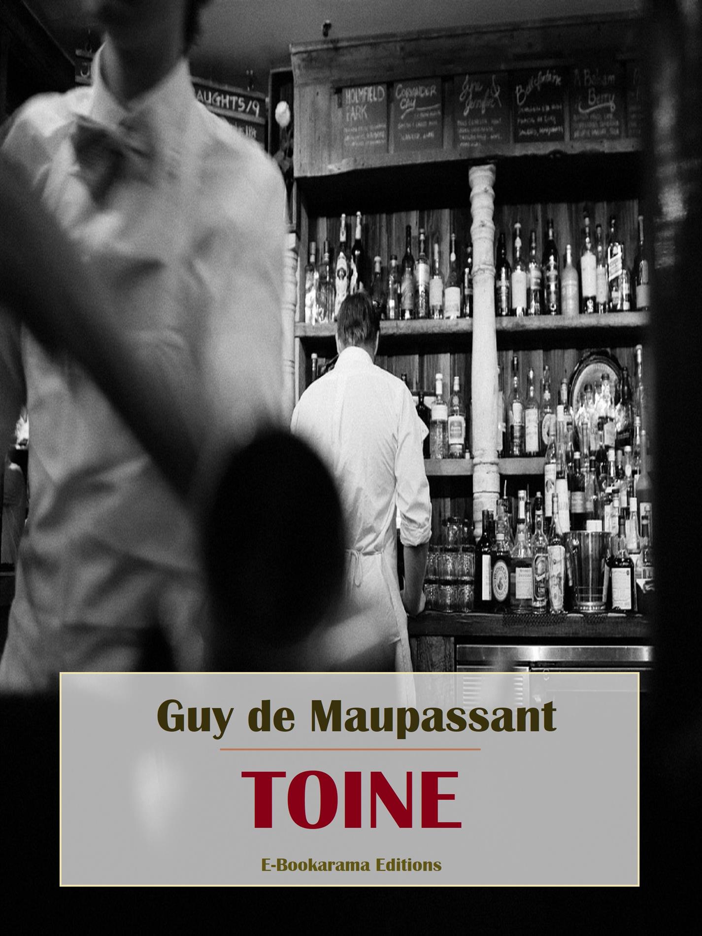 Toine - Guy de Maupassant - E-Book