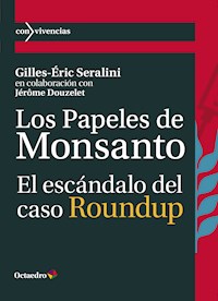 Los papeles de Monsanto - Gilles-Éric Seralini - E-Book