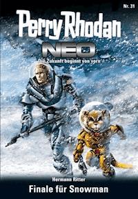 Perry Rhodan Neo 31: Finale für Snowman - Hermann Ritter - E-Book + Hörbuch