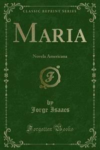 Maria - Jorge Isaacs - E-Book