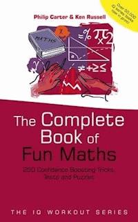 The Complete Book of Fun Maths - Philip Carter - E-Book
