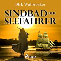 Sindbad der Seefahrer - Der Abenteuer-Klassiker für die ganze Familie (Ungekürzt) - Dirk Walbrecker - Hörbuch