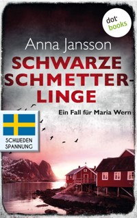 Schwarze Schmetterlinge: Ein Fall für Maria Wern - Band 4 - Anna  Jansson - E-Book