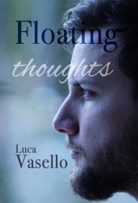 Floating thoughts - Luca Vasello - E-Book