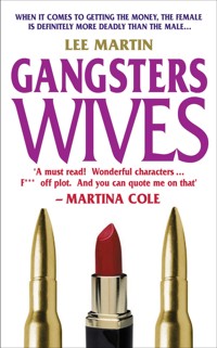 Gangsters Wives - Martin Lee - E-Book