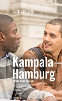 Kampala – Hamburg - Lutz van Dijk - E-Book