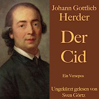 Johann Gottlieb Herder: Der Cid - Johann Gottlieb Herder - Hörbuch