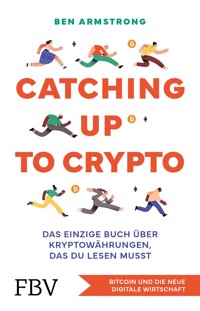 Catching up to Crypto - Ben Armstrong - E-Book