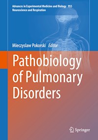 Pathobiology of Pulmonary Disorders -  - E-Book