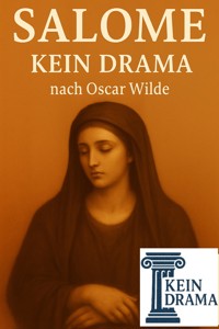 Salome - Kein Drama nach Oscar Wilde - Anno Stock - E-Book