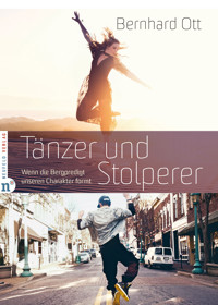 Tänzer und Stolperer - Bernhard Ott - E-Book
