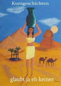 glaubt ja eh keiner - Jürgen Asmann - E-Book