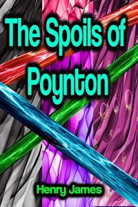 The Spoils of Poynton - Henry James - E-Book