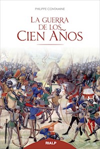 La guerra de los cien años - Philippe Contamine - E-Book
