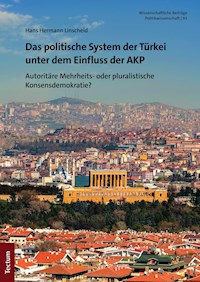 Das politische System der Türkei unter dem Einfluss der AKP - Hans Hermann Linscheid - E-Book
