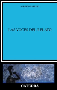 Las voces del relato - Alberto Paredes - E-Book