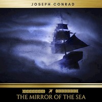 The Mirror of the Sea - Joseph Conrad - Hörbuch