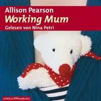 Working Mum - Allison Pearson - Hörbuch