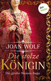 Die stolze Königin - Joan Wolf - E-Book