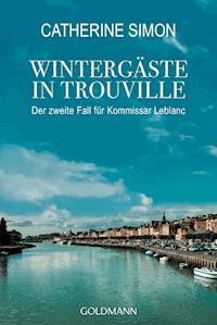 Wintergäste in Trouville - Catherine Simon - E-Book