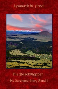 Die Buschklepper - Lennardt M. Arndt - E-Book