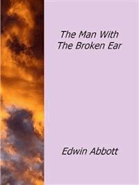 The Man With The Broken Ear - Edmond About - E-Book