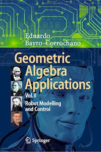 Geometric Algebra Applications Vol. II - Eduardo Bayro-Corrochano - E-Book