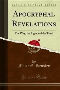 Apocryphal Revelations - Marie E. Hensley - E-Book