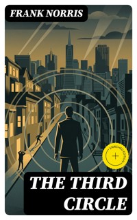 The Third Circle - Frank Norris - E-Book