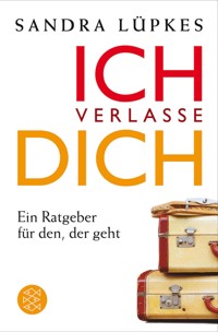 Ich verlasse dich - Sandra Lüpkes - E-Book