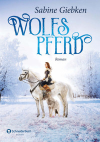 Wolfspferd - Sabine Giebken - E-Book