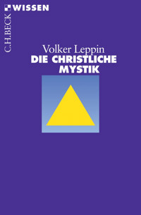 Die christliche Mystik - Volker Leppin - E-Book