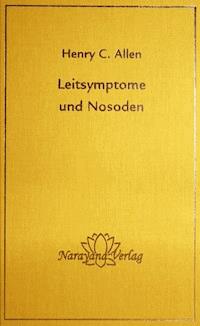 Leitsymptome und Nosoden - Henry C. Allen - E-Book