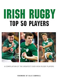Irish Rugby - Top 50 Players - Liam McCann - E-Book