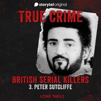 British Serial Killers - S01E03 - Lone Theils - Hörbuch