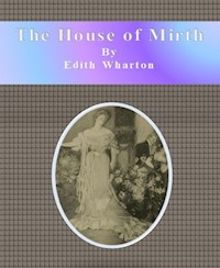 The House of Mirth - Edith Wharton - E-Book
