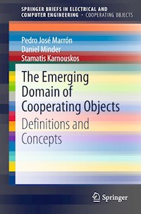 The Emerging Domain of Cooperating Objects - Pedro José Marrón - E-Book
