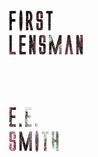 First Lensman - E. E. Smith - E-Book