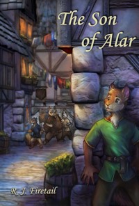 The Son of Alar - R. J. Firetail - E-Book